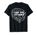 End Stigma Depression Anxiety Mental T-Shirt - Trendy Graphic for Adults - T-Shirt, Sweatshirt, Hoodie