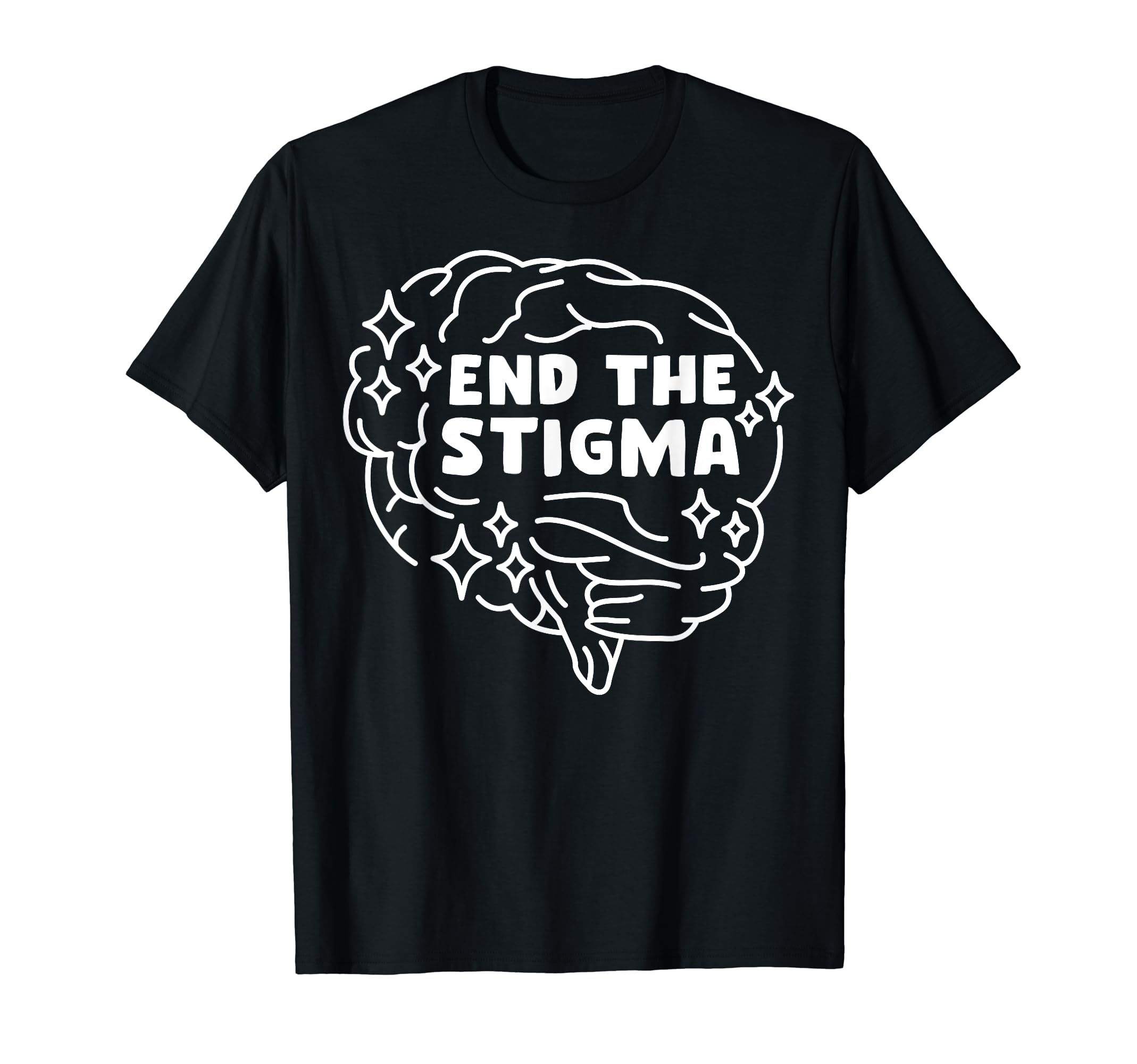 End Stigma Depression Anxiety Mental T-Shirt - Trendy Graphic for Adults - T-Shirt, Sweatshirt, Hoodie