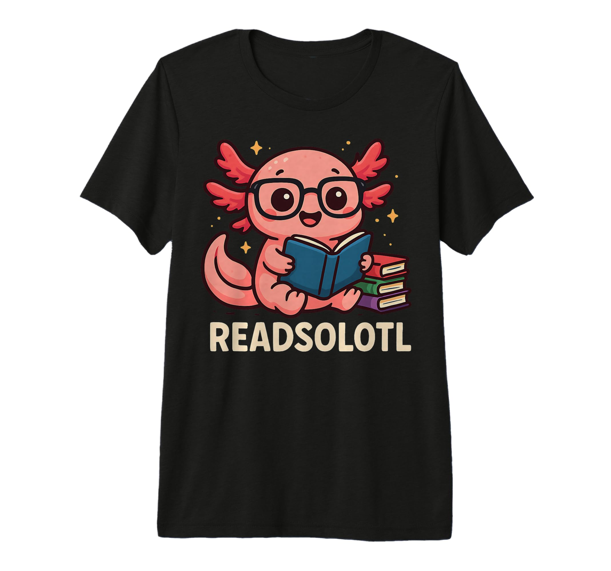 Readsolotl Nerdy Axolotl Quirky T-Shirt - Fun Novelty Design Men Women - T-Shirt, Sweatshirt, Hoodie