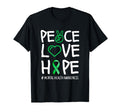 Peace Love Hope Green Ribbon Funny T-Shirt - Unique Graphic Men Women - T-Shirt, Sweatshirt, Hoodie
