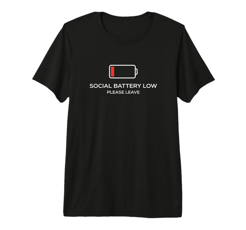 Social Battery Low Please Leave T-Shirt - Aesthetic Graphic for Adults - T-Shirt, Sweatshirt, Hoodie