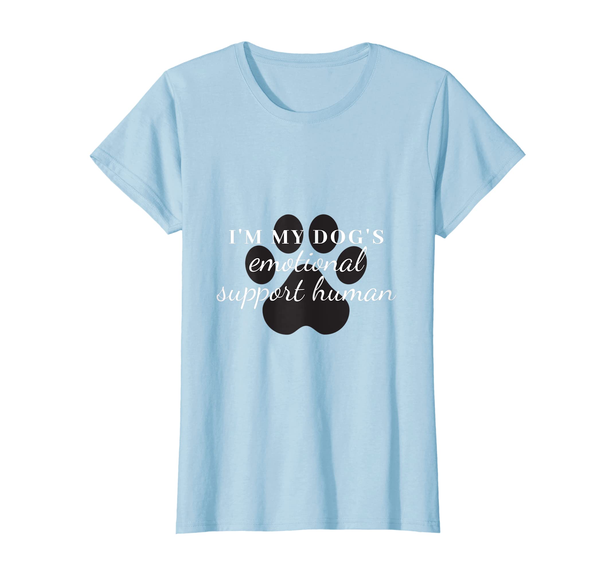 Womens Emotional Support Human T-Shirt - Graphic Print Unisex - T-Shirt, Sweatshirt, Hoodie