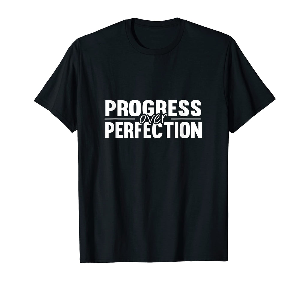 Progress Over Perfection Teacher School T-Shirt - Streetwear Style Unisex - T-Shirt, Sweatshirt, Hoodie