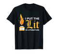 I Put Lit Literature Librarian Funny T-Shirt - Trendy Graphic for Adults - T-Shirt, Sweatshirt, Hoodie
