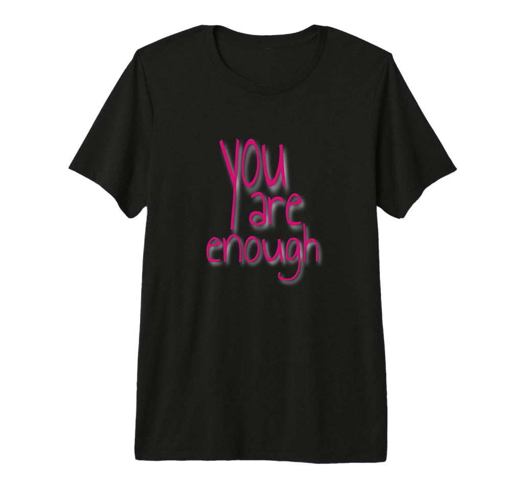 You Are Enough Inspirational Minimal T-Shirt - Minimalist Print for Adults - T-Shirt, Sweatshirt, Hoodie
