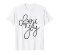 Choose Joy And T-Shirt - Aesthetic Graphic Men Women - T-Shirt, Sweatshirt, Hoodie