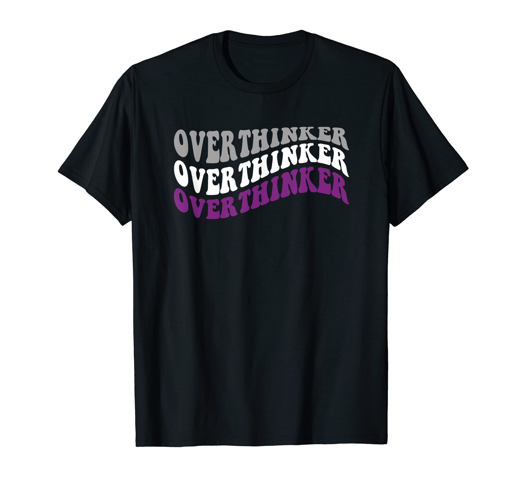 Asexual Pride Lgbtq Overthinker Gay T-Shirt - Casual Everyday Wear Unisex - T-Shirt, Sweatshirt, Hoodie