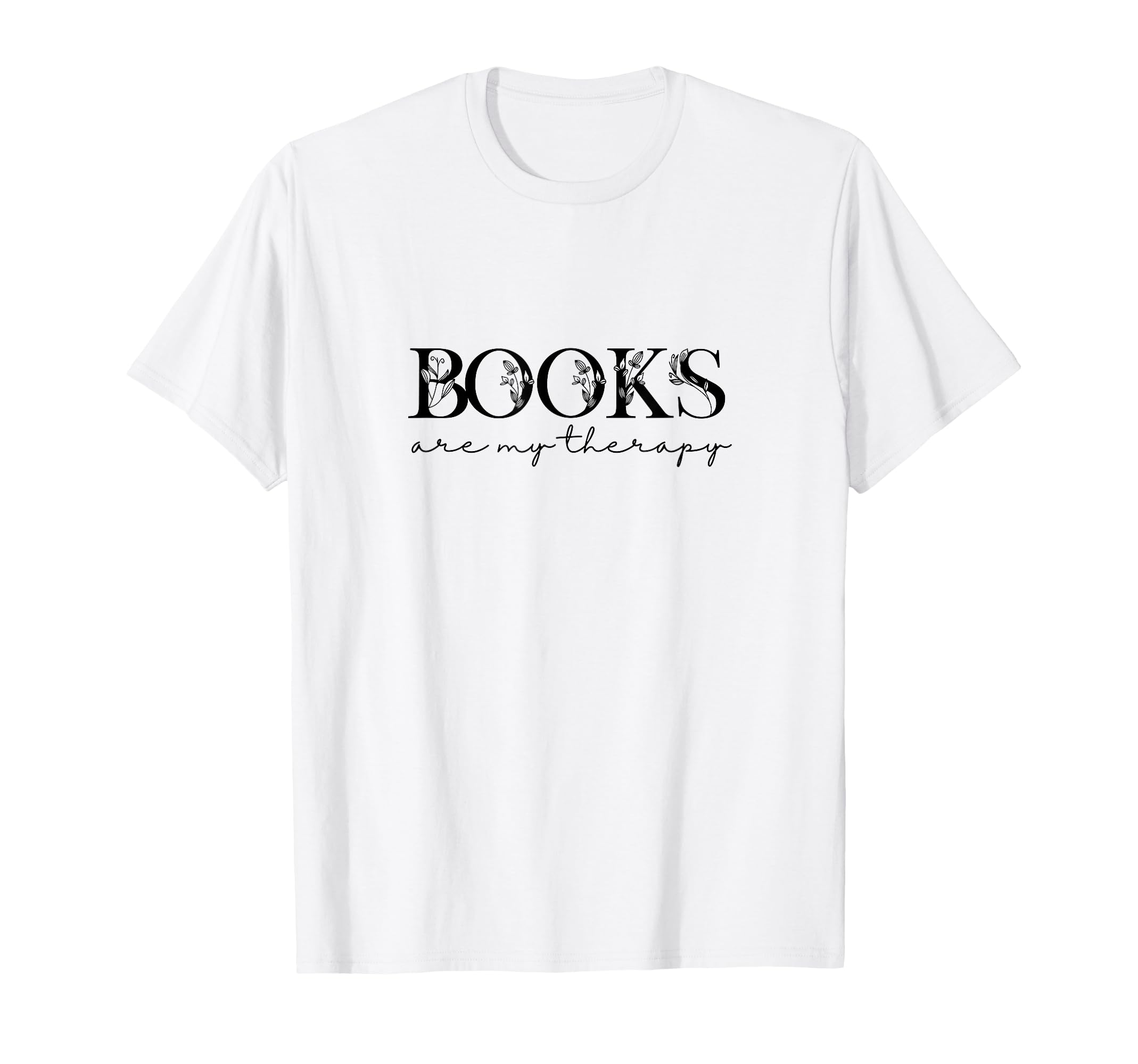 Books Are My Therapy Lover Bookish T-Shirt - Unique Graphic Men Women - T-Shirt, Sweatshirt, Hoodie