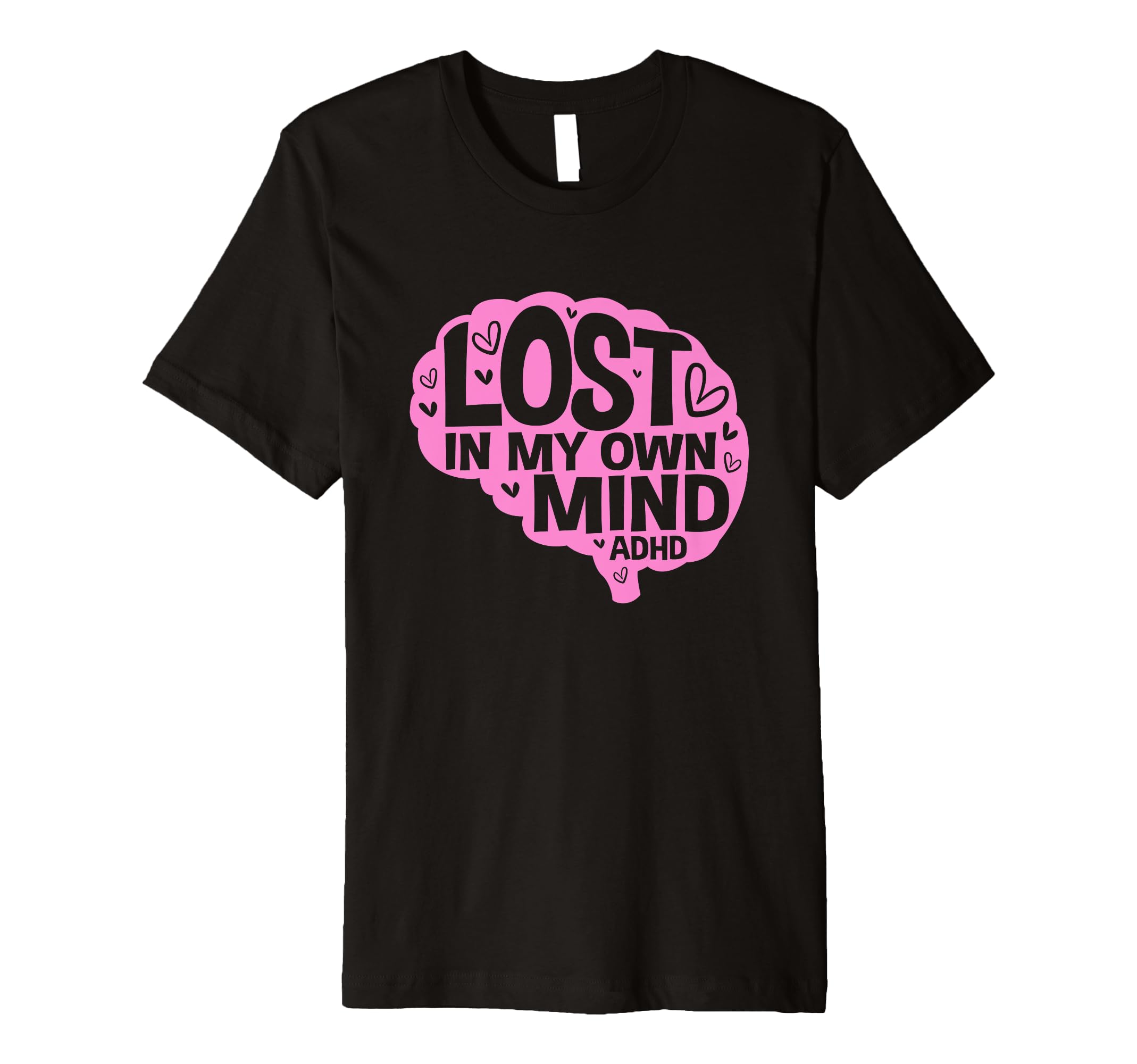 Lost My Own Mind Human Brain T-Shirt - Casual Everyday Wear for Adults - T-Shirt, Sweatshirt, Hoodie