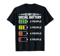 My Social Battery Funny Introverted T-Shirt - Novelty Apparel Men Women - T-Shirt, Sweatshirt, Hoodie