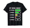My Social Energy Low Battery Funny T-Shirt - Fun Novelty Design Unisex - T-Shirt, Sweatshirt, Hoodie