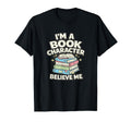 Im Book Character Believe Me Book T-Shirt - Unique Graphic for Adults - T-Shirt, Sweatshirt, Hoodie