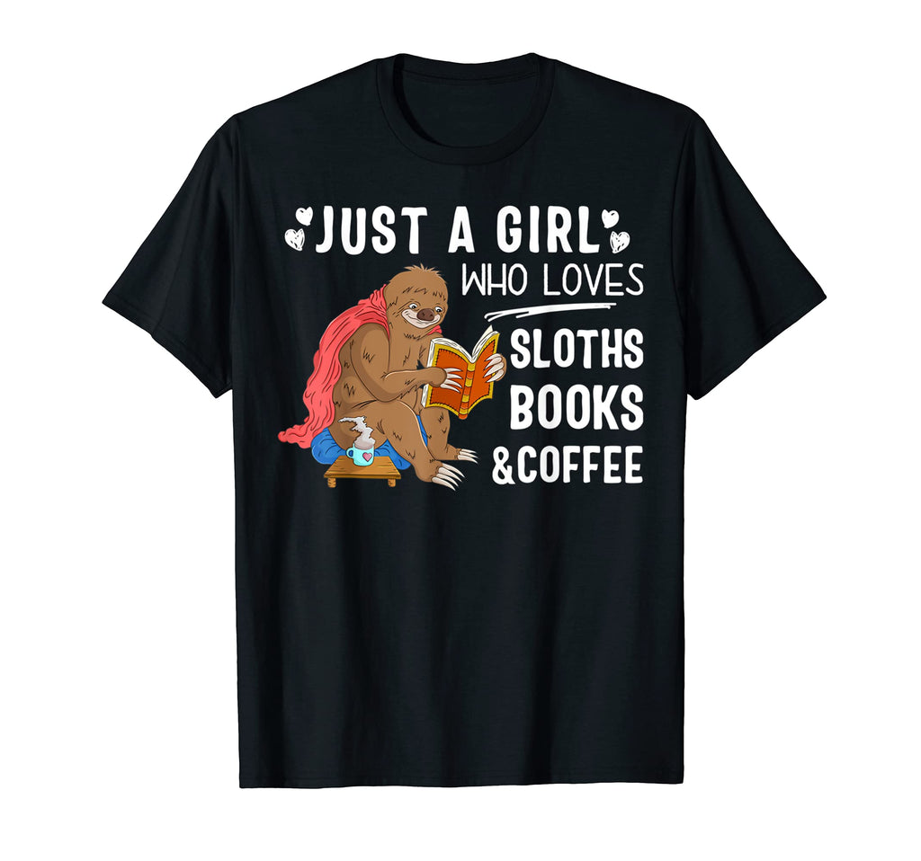 Just Who Loves Sloths Books Coffee T-Shirt - Graphic Print for Adults - T-Shirt, Sweatshirt, Hoodie
