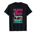 Pilates And Dogs Because Therapy Is T-Shirt - Novelty Apparel Men Women - T-Shirt, Sweatshirt, Hoodie