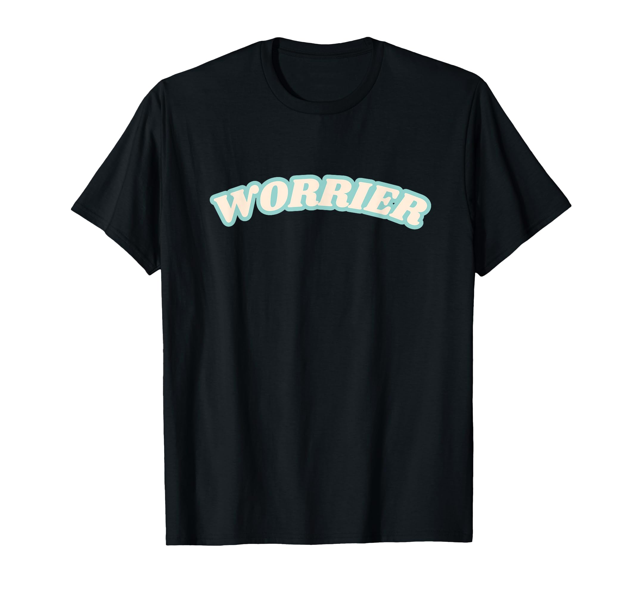 Worrier Overthinker Funny T-Shirt - Graphic Print Unisex - T-Shirt, Sweatshirt, Hoodie