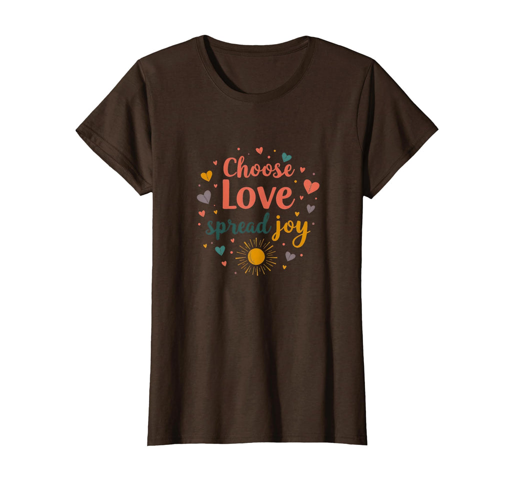 Choose Love Spread Joy Kindness T-Shirt - Trendy Graphic Men Women - T-Shirt, Sweatshirt, Hoodie