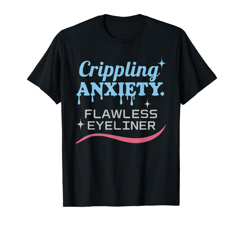 Hot Anxiety Glam Therapy T-Shirt - Custom Art Print for Adults - T-Shirt, Sweatshirt, Hoodie