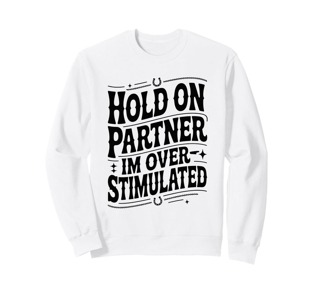 Hold Partner Funny Opossum Meme Sweatshirt - Aesthetic Graphic for Adults - T-Shirt, Sweatshirt, Hoodie