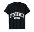Overthinker Arch Motivation Minimalist T-Shirt - Graphic Print for Adults - T-Shirt, Sweatshirt, Hoodie