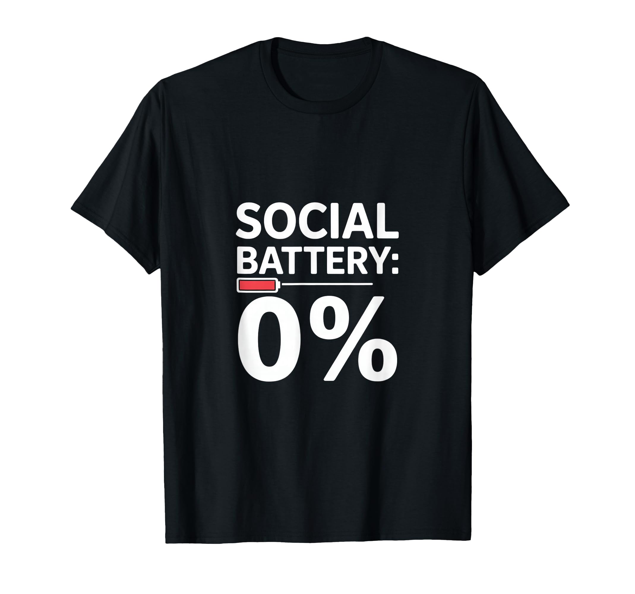 Social Battery 0 Percent Introvert T-Shirt - Minimalist Print Men Women - T-Shirt, Sweatshirt, Hoodie