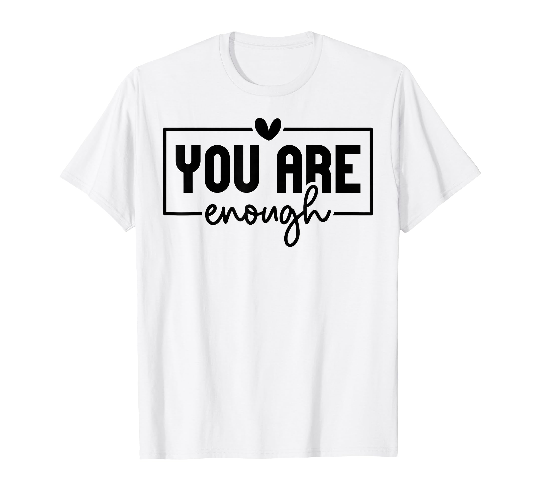 You Are Enough Christian And Thankful T-Shirt - Unique Graphic Unisex - T-Shirt, Sweatshirt, Hoodie