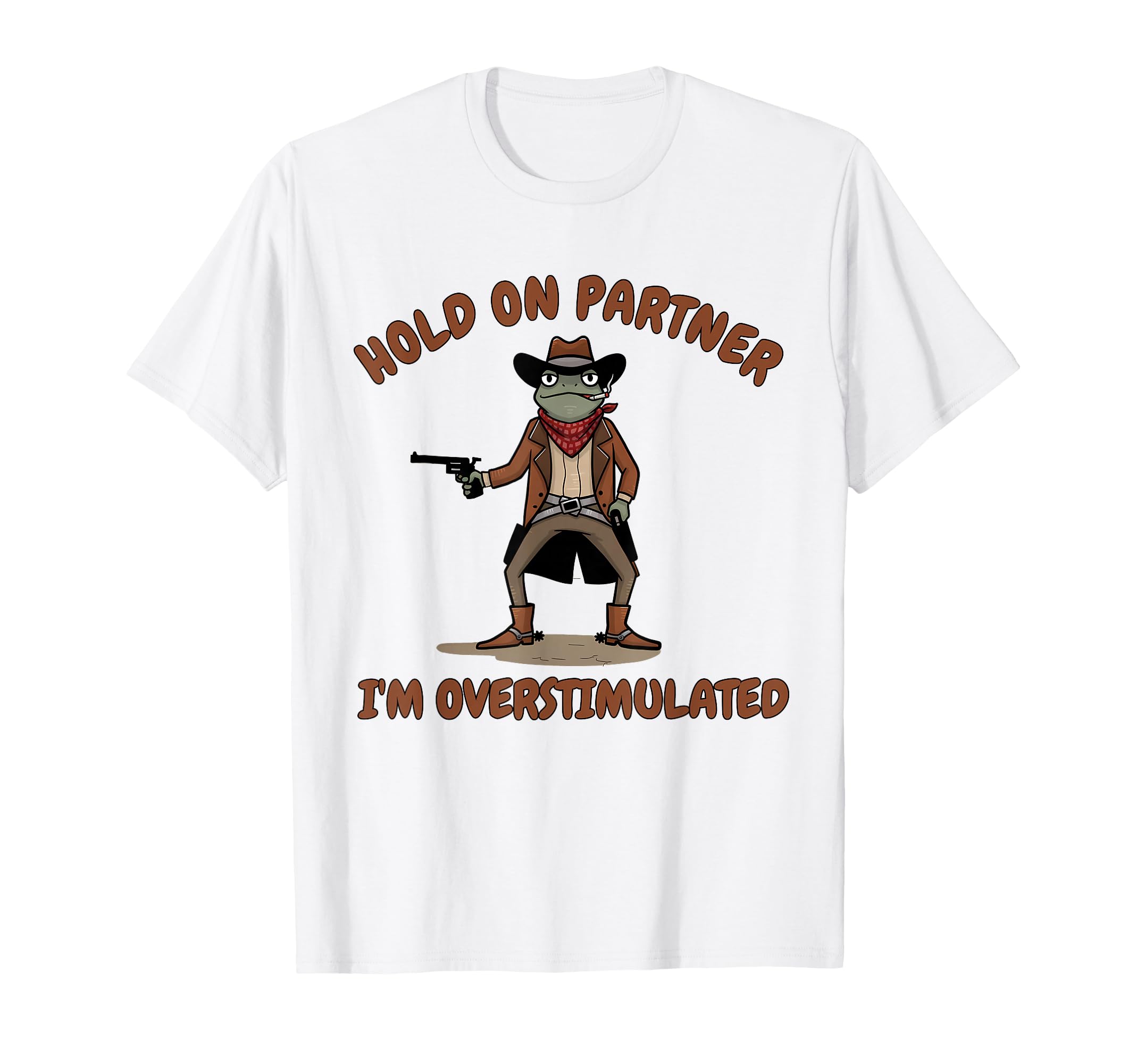 Frog Meme Cowboys Funny Hold T-Shirt - Aesthetic Graphic for Adults - T-Shirt, Sweatshirt, Hoodie