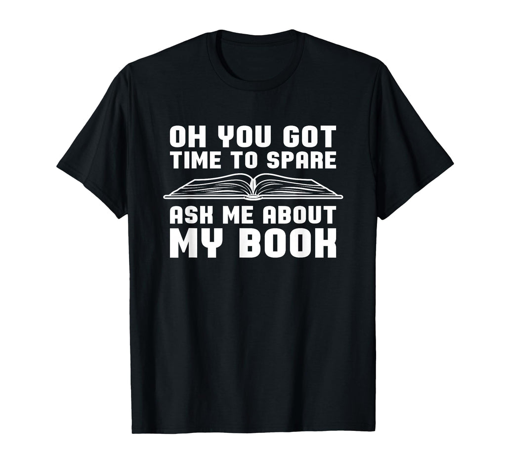 Writer Author Novelist Literature Book T-Shirt - Trendy Graphic Men Women - T-Shirt, Sweatshirt, Hoodie