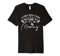 I Cant Keep Calm Im Going To Be Mommy T-Shirt - Unique Graphic for Adults - T-Shirt, Sweatshirt, Hoodie