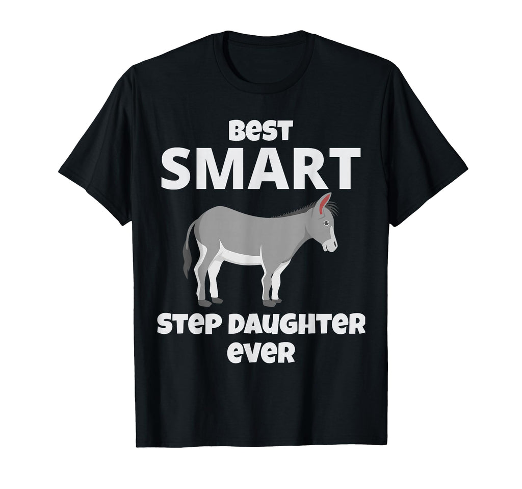 Best Smart Ass Step Daughter Ever T-Shirt - Custom Art Print for Adults - T-Shirt, Sweatshirt, Hoodie