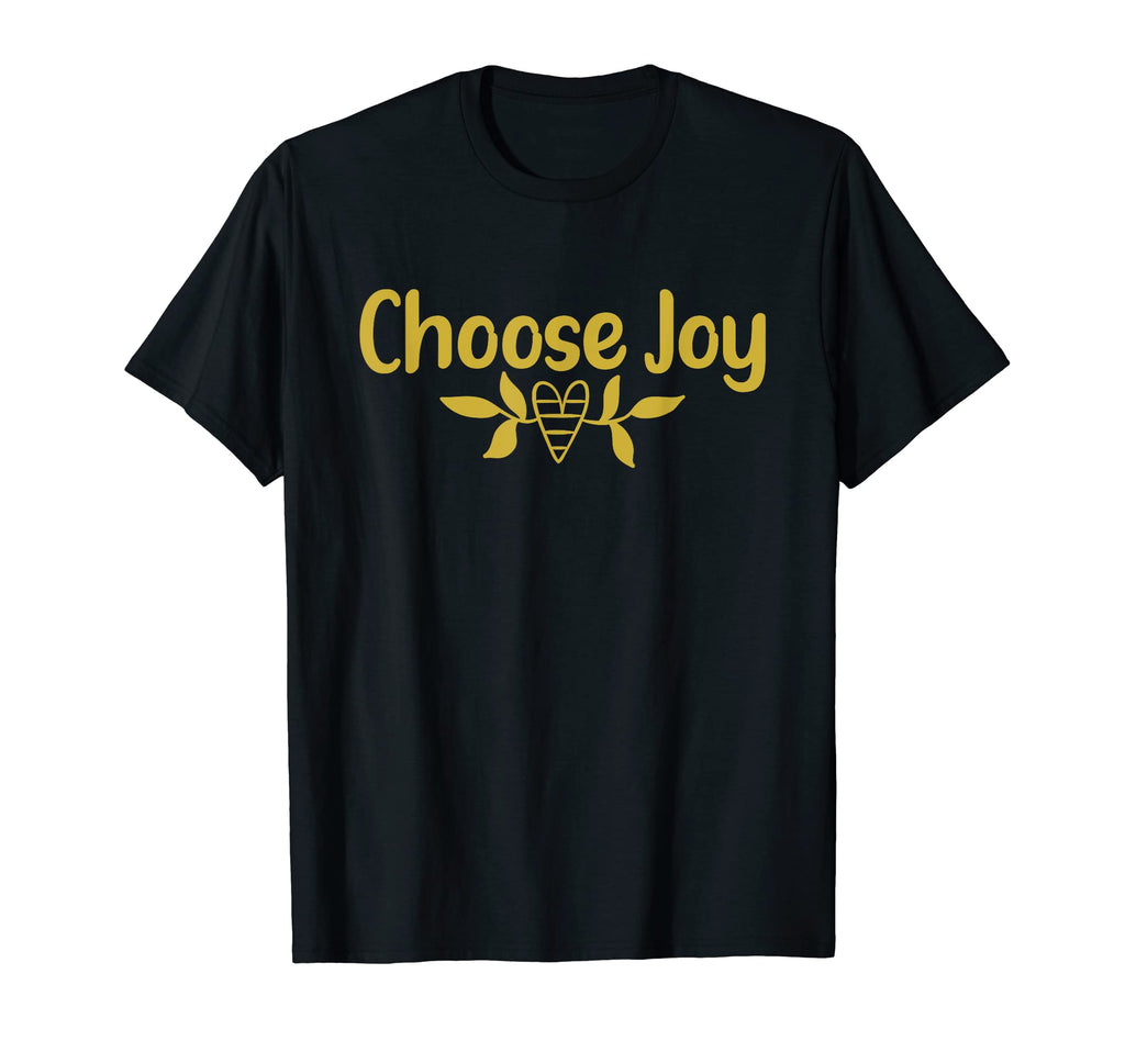 Choose Joy Inspirational Simple Comfort T-Shirt - Graphic Print Unisex - T-Shirt, Sweatshirt, Hoodie