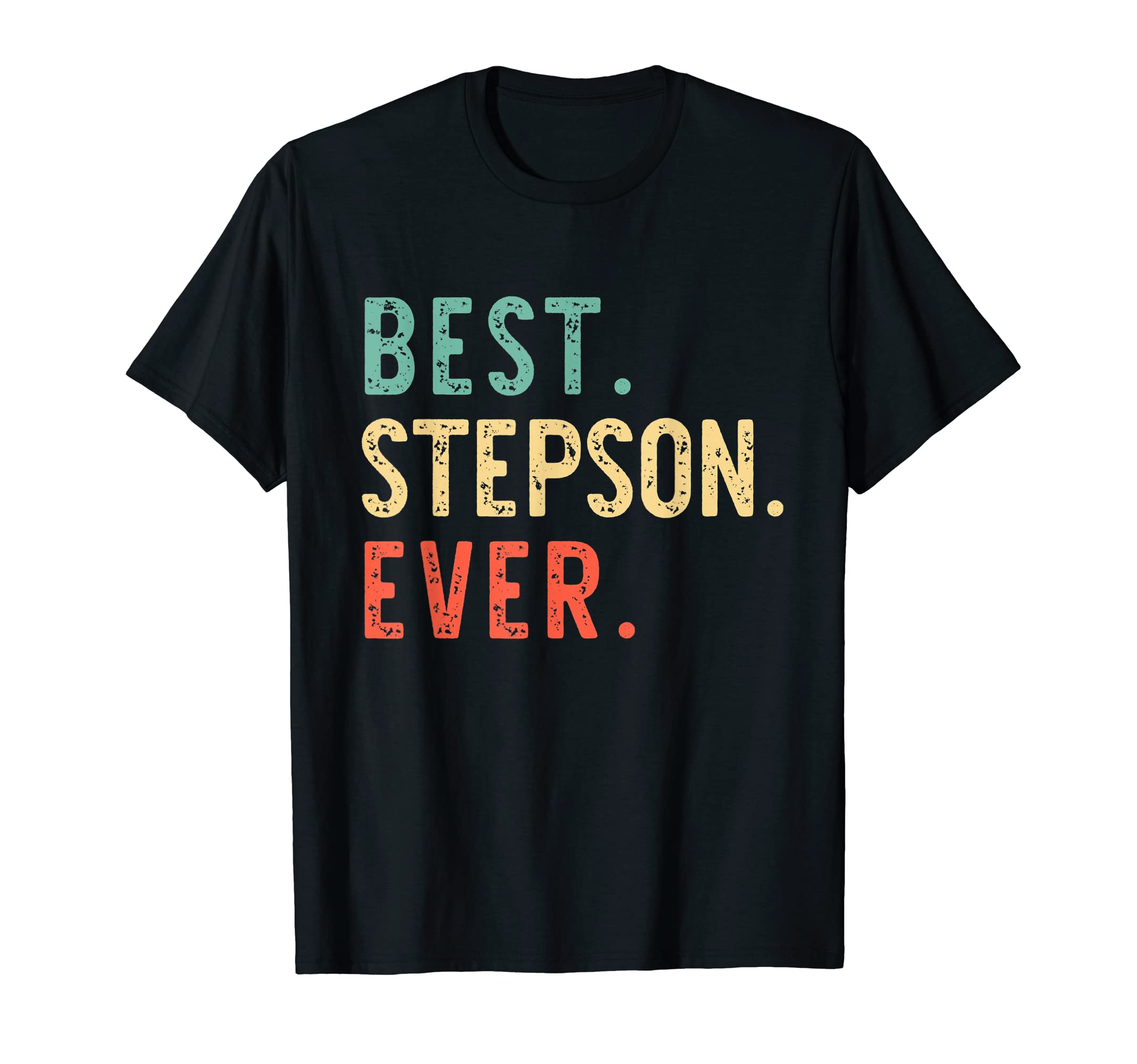 Best Step Son Ever Funny Stepson T-Shirt - Custom Art Print for Adults - T-Shirt, Sweatshirt, Hoodie