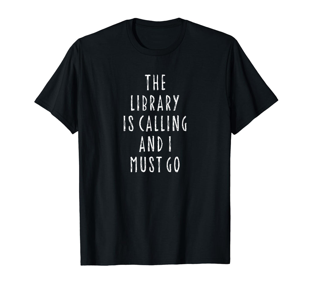 Library Is Calling And I Must Go T-Shirt - Aesthetic Graphic Men Women - T-Shirt, Sweatshirt, Hoodie