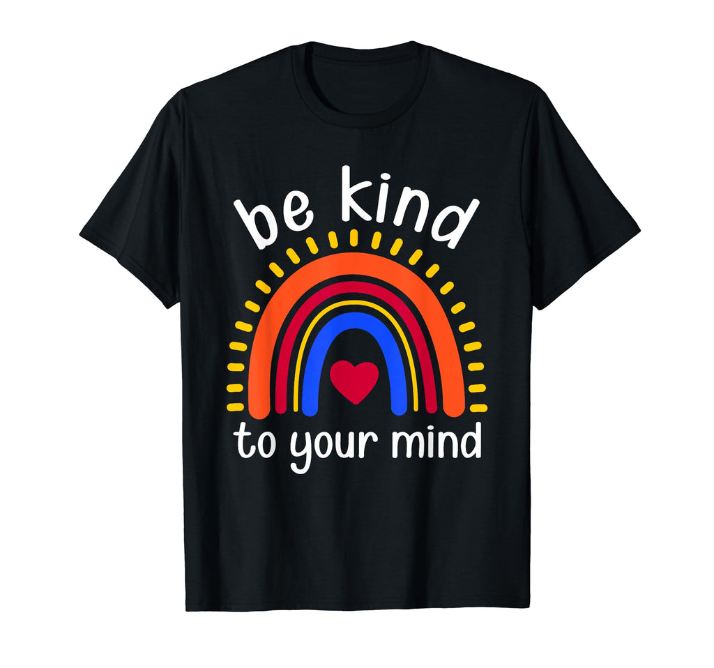 Be Kind To Your Mind Rainbow T-Shirt - Minimalist Print for Adults - T-Shirt, Sweatshirt, Hoodie