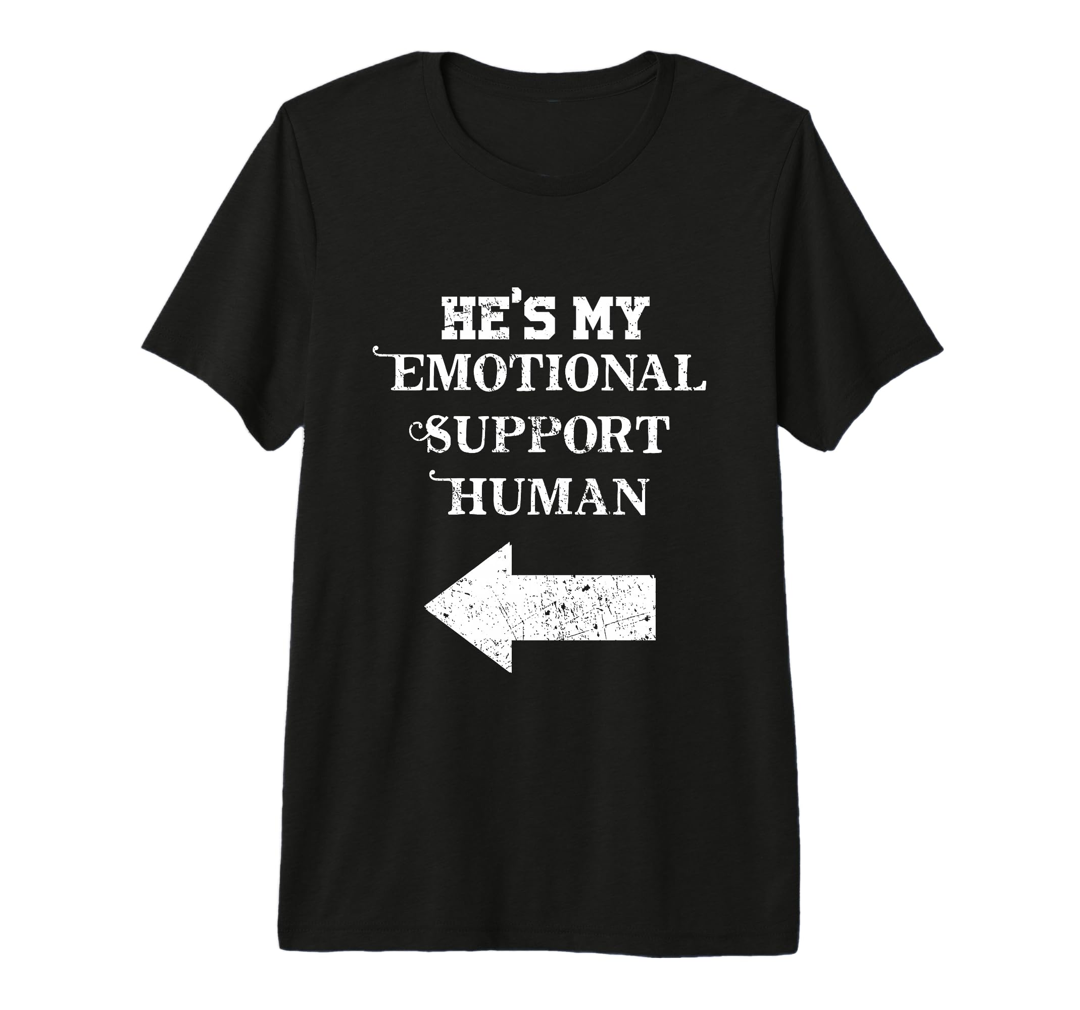 Hes My Emotional Support Human Couples T-Shirt - Minimalist Print Unisex - T-Shirt, Sweatshirt, Hoodie
