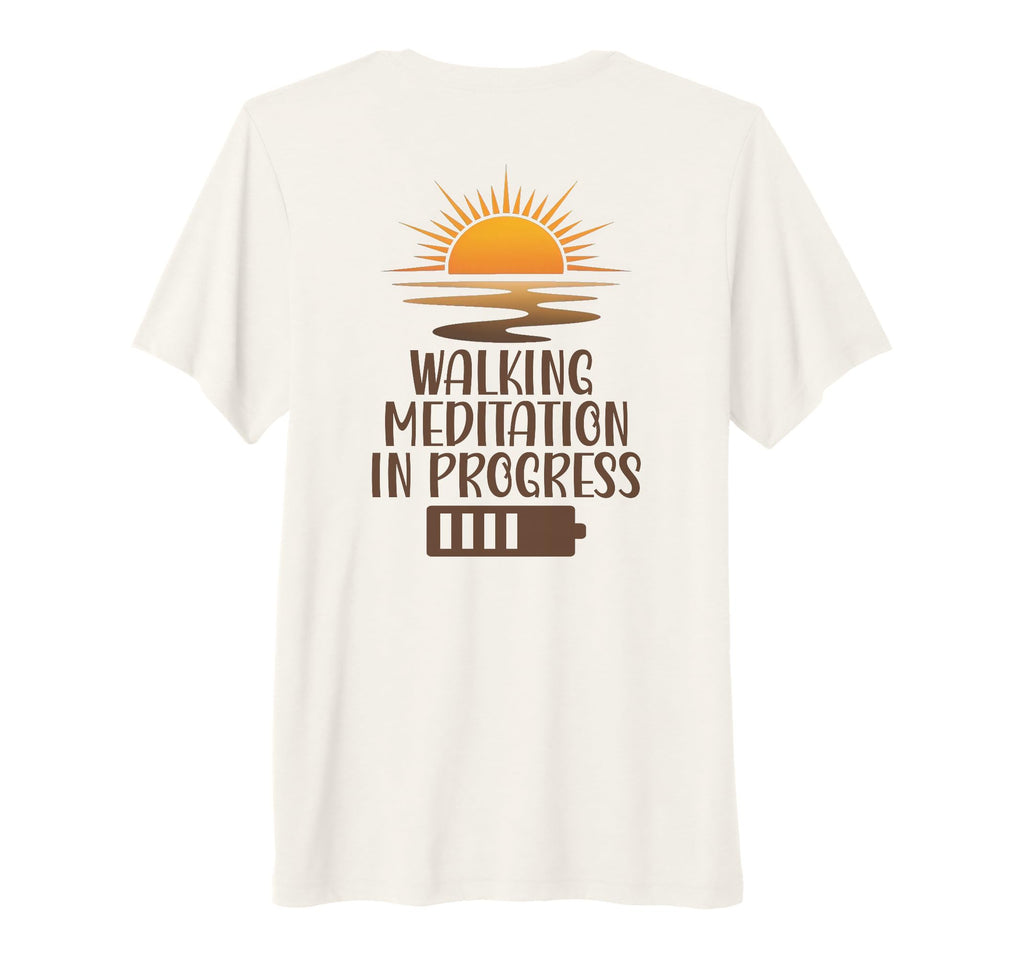 Walking Meditation Progress Sunrise T-Shirt - Fun Novelty Design Unisex - T-Shirt, Sweatshirt, Hoodie