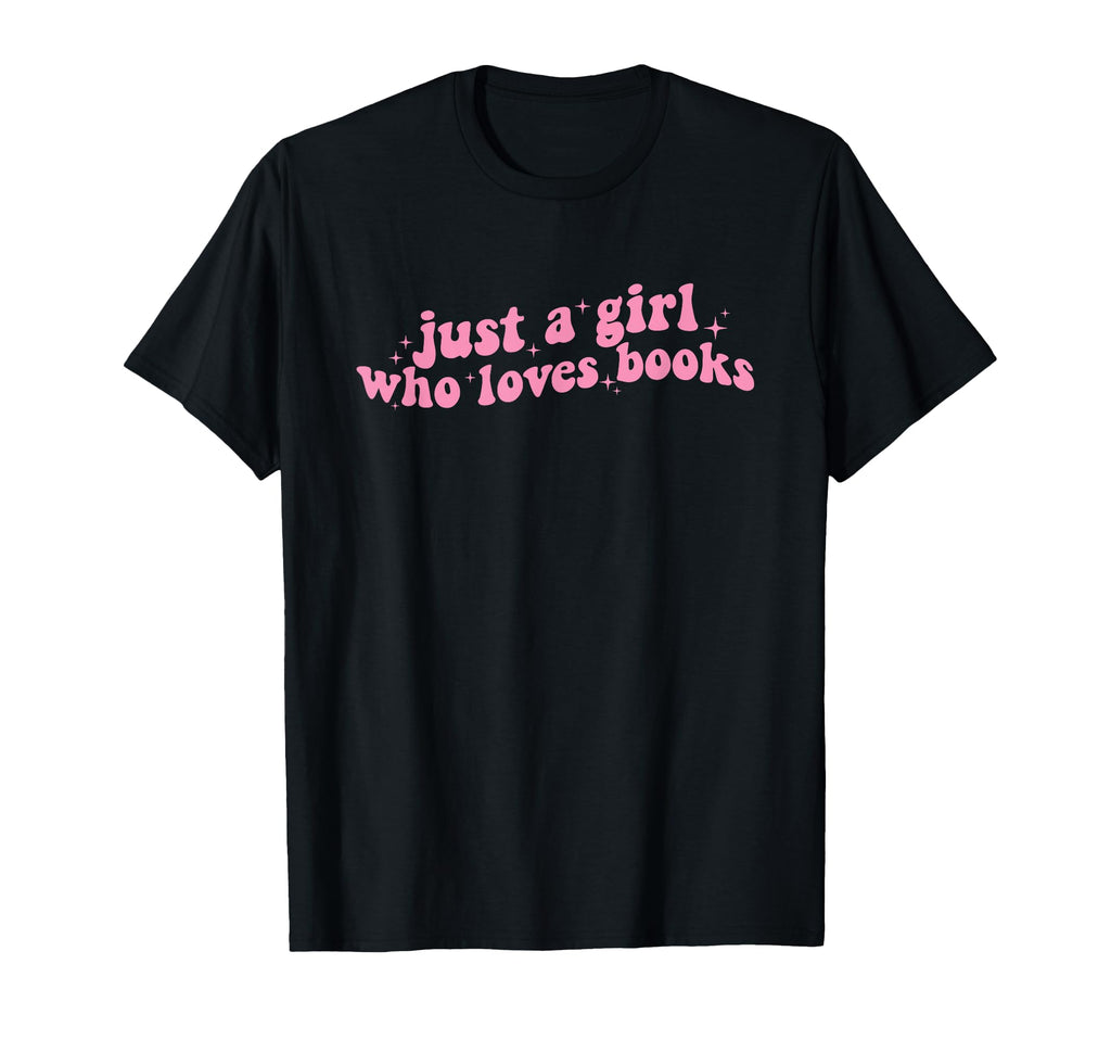 Just Who Loves Books Book Lovers T-Shirt - Fun Novelty Design for Adults - T-Shirt, Sweatshirt, Hoodie