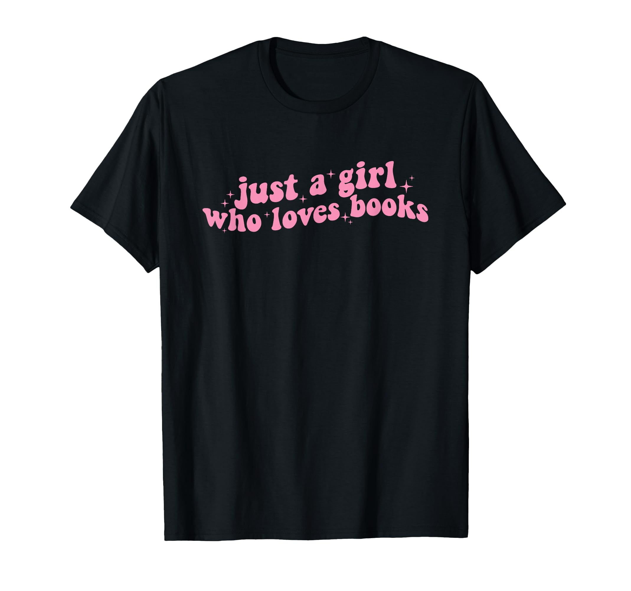 Just Who Loves Books Book Lovers T-Shirt - Fun Novelty Design for Adults - T-Shirt, Sweatshirt, Hoodie