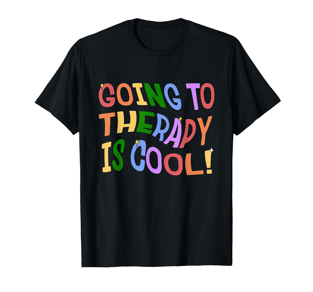 Going To Therapy Is Self Care Mental T-Shirt - Unique Graphic for Adults - T-Shirt, Sweatshirt, Hoodie