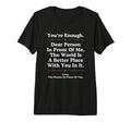 Dear Person Front Me World Better Place T-Shirt - Unique Graphic Unisex - T-Shirt, Sweatshirt, Hoodie