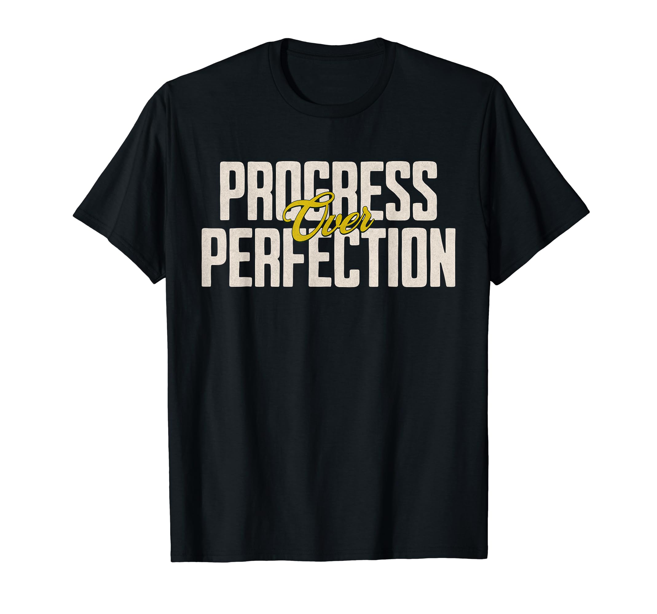 Progress Over Perfection Teacher T-Shirt - Aesthetic Graphic for Adults - T-Shirt, Sweatshirt, Hoodie