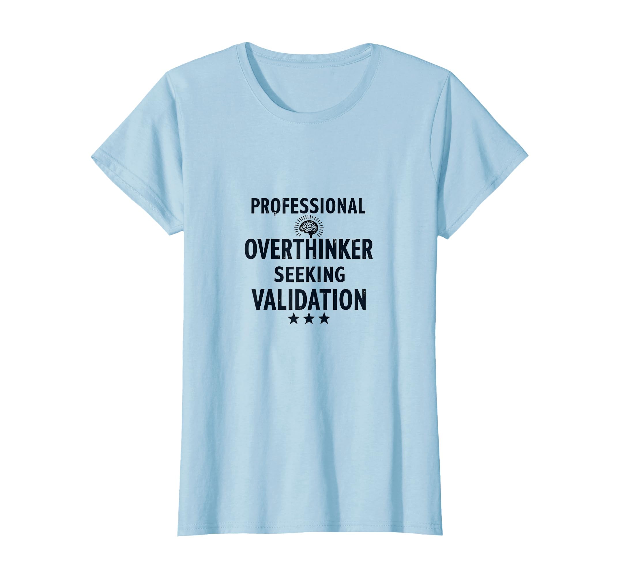 Professional Overthinker Seeking T-Shirt - Unique Graphic for Adults - T-Shirt, Sweatshirt, Hoodie