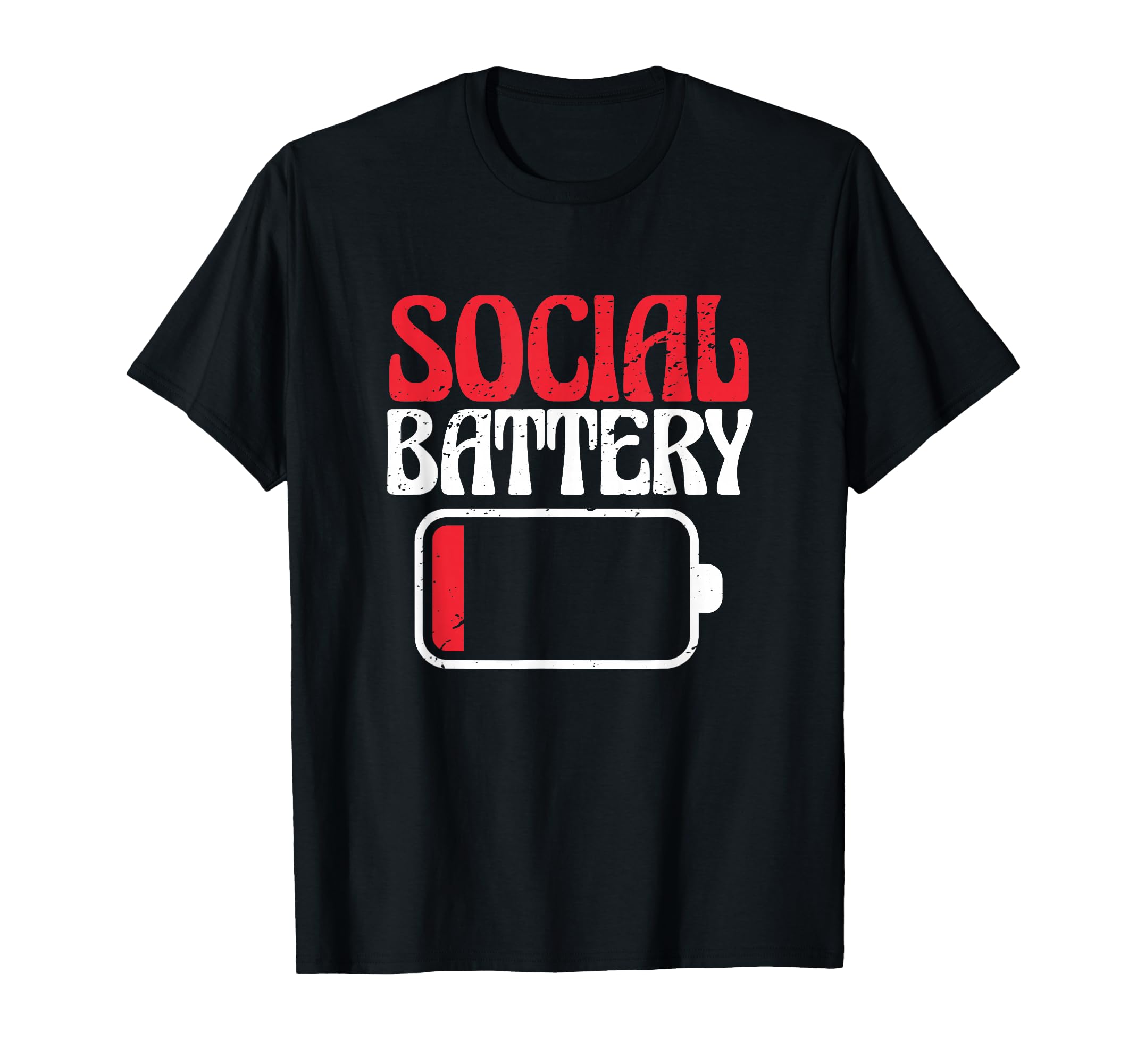 Social Battery Low Energy Anti T-Shirt - Streetwear Style for Adults - T-Shirt, Sweatshirt, Hoodie