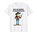Hold Partner Im Overstimulated T-Shirt - Fun Novelty Design Men Women - T-Shirt, Sweatshirt, Hoodie