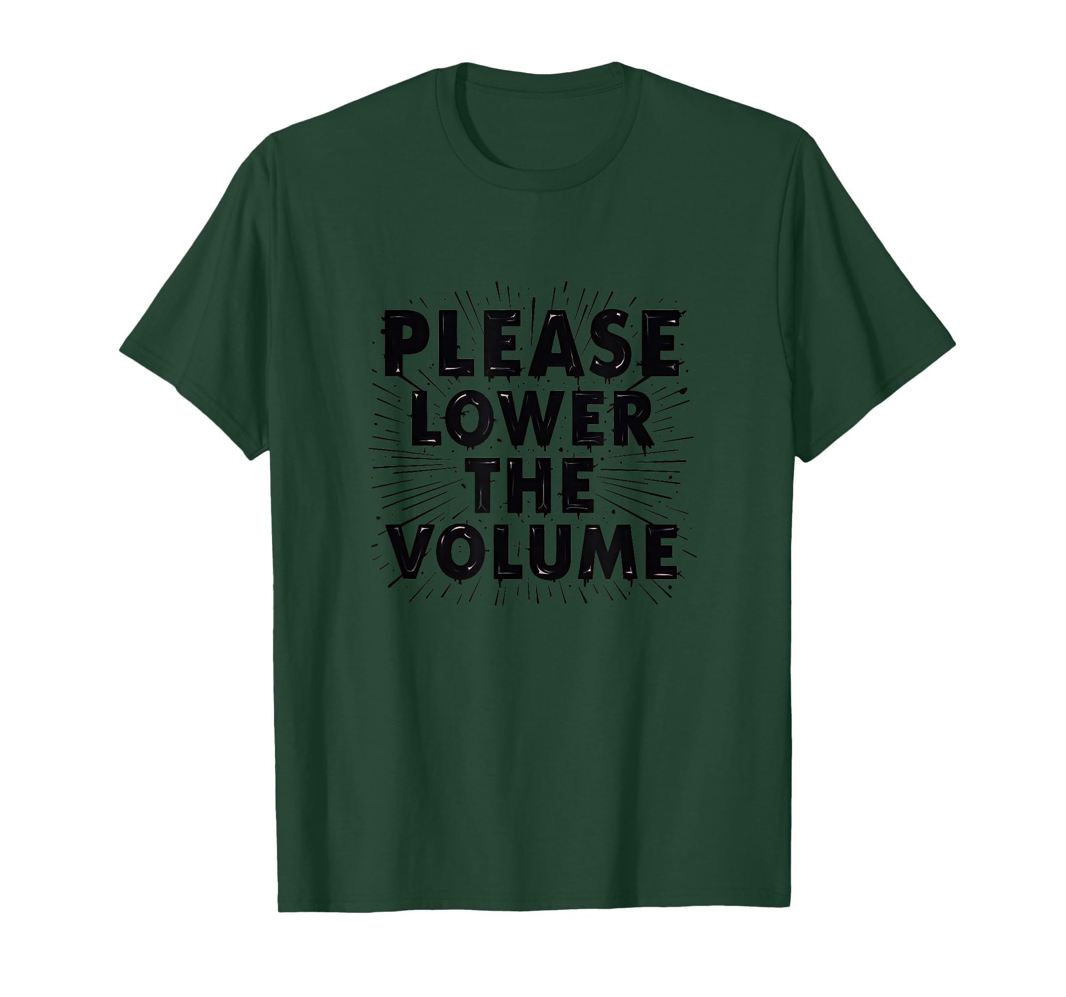 Please Lower Volume Overstimulated T-Shirt - Streetwear Style for Adults - T-Shirt, Sweatshirt, Hoodie