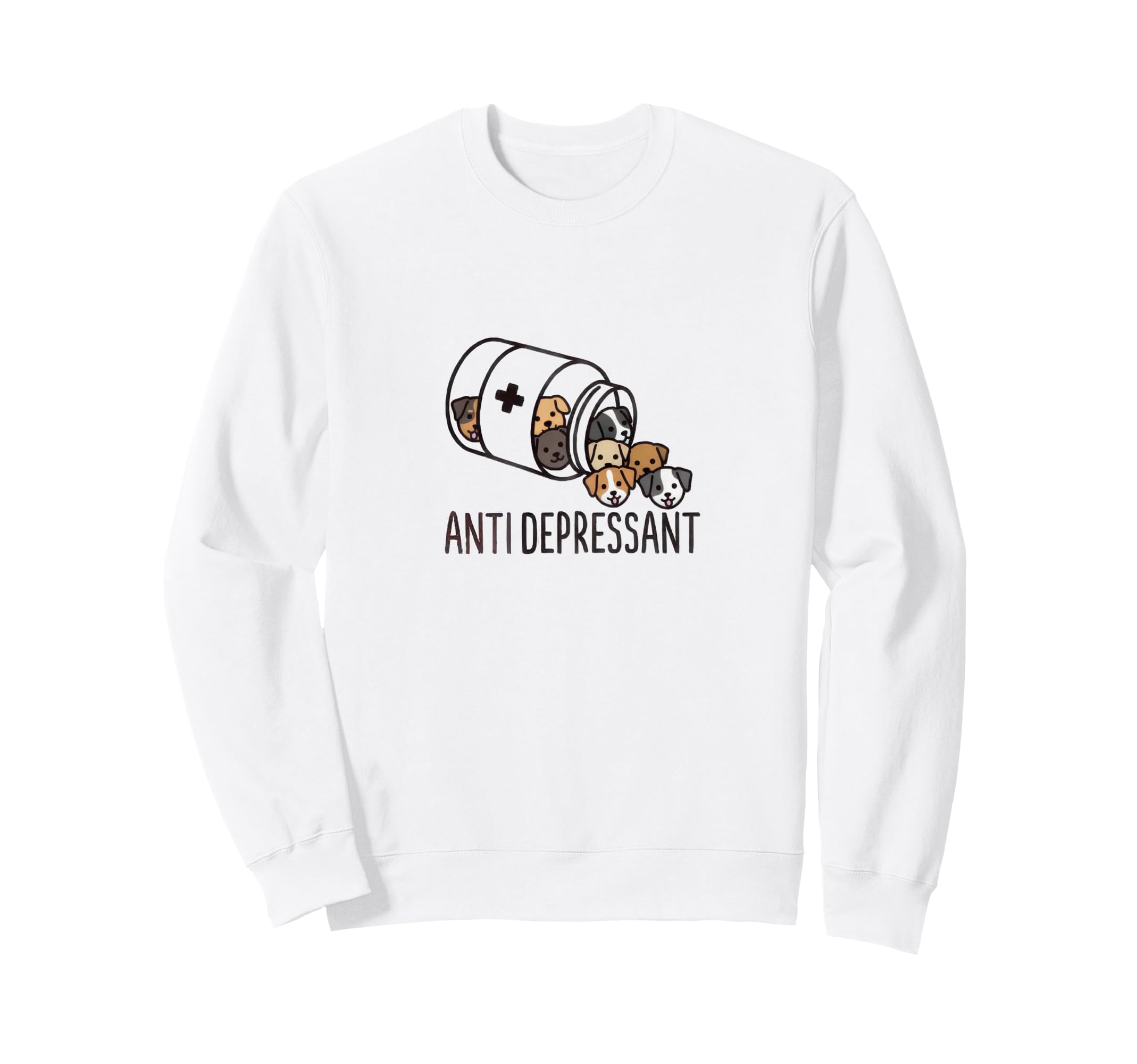 Anti Depressant Dog Pill Bottle Sweatshirt - Custom Art Print for Adults - T-Shirt, Sweatshirt, Hoodie
