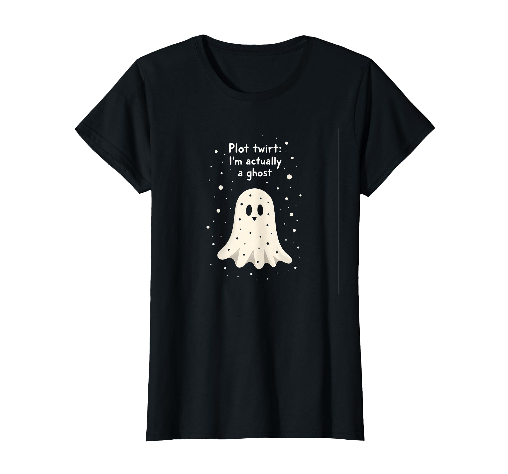 Plot Twist Im Actually Ghost T-Shirt - Aesthetic Graphic Men Women - T-Shirt, Sweatshirt, Hoodie