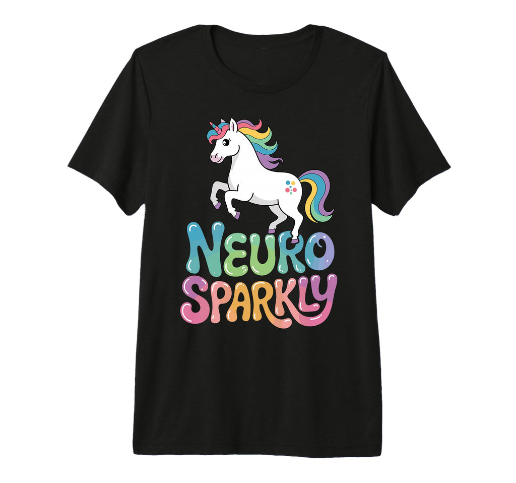 Neuro Sparkly Funny Neurodiverse Adhd T-Shirt - Custom Art Print Unisex - T-Shirt, Sweatshirt, Hoodie