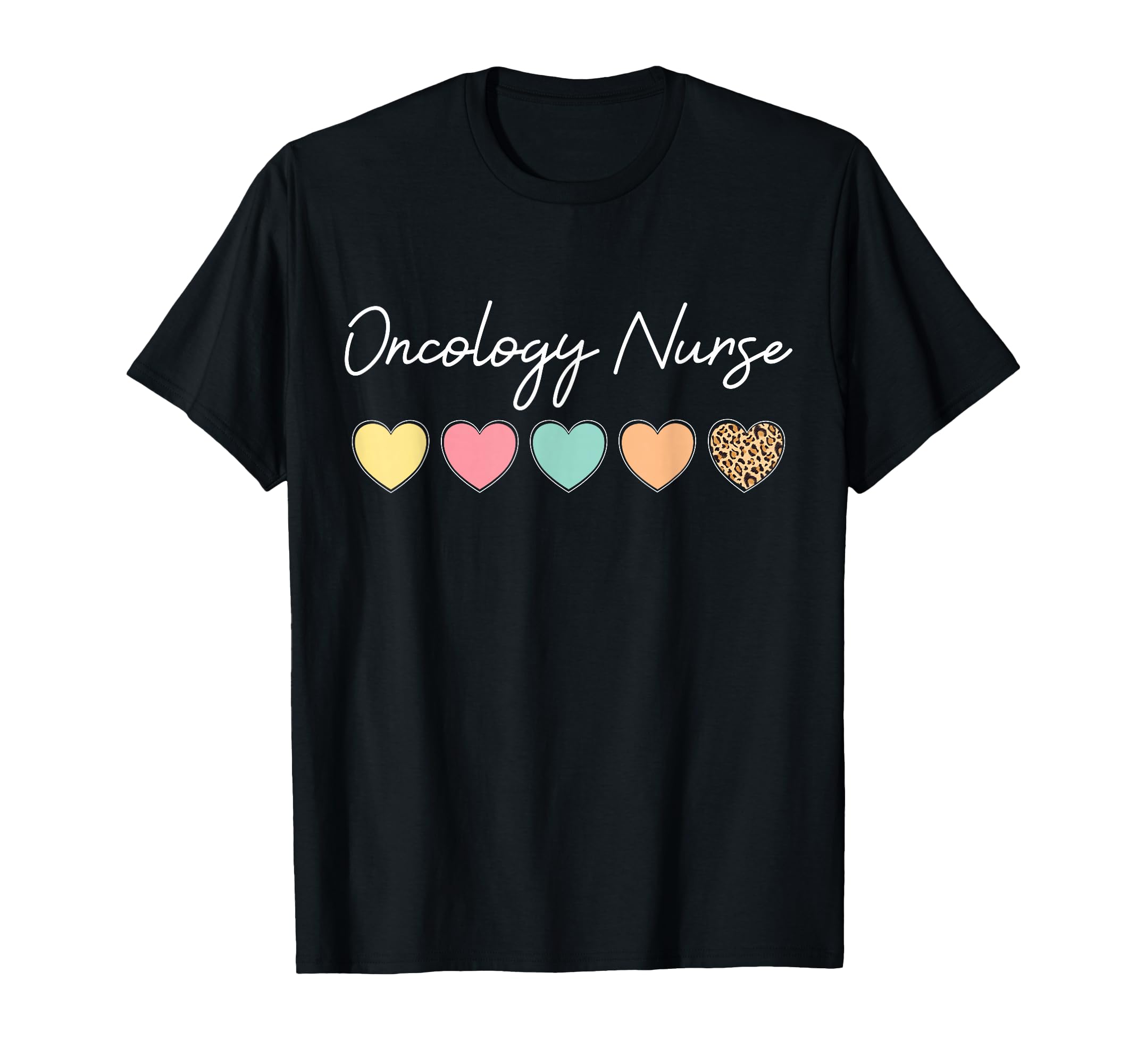 Oncology Nurse Heart Love Nursing T-Shirt - Fun Novelty Design Unisex - T-Shirt, Sweatshirt, Hoodie