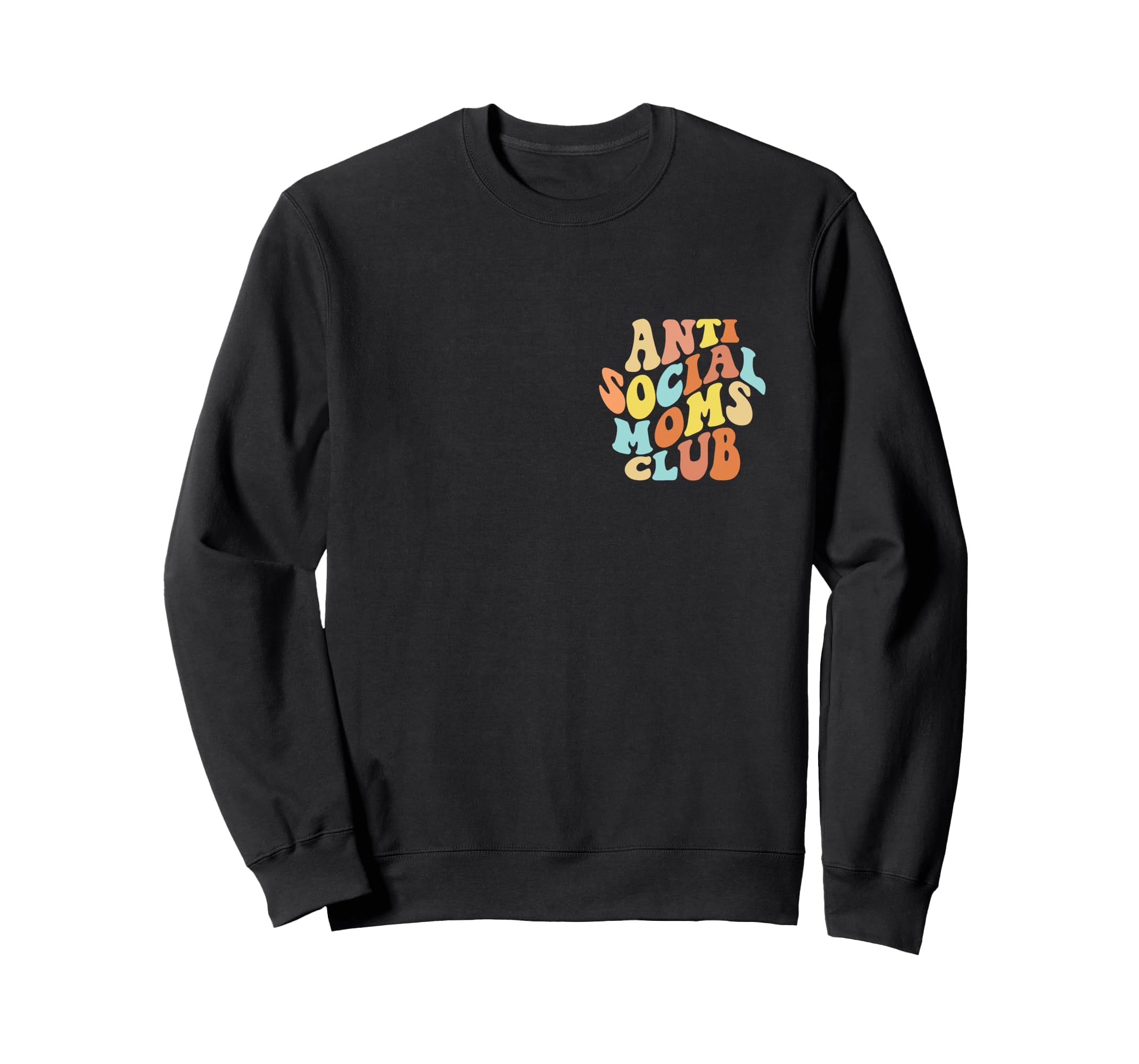 Anti Social Moms Club Introvert Sweatshirt - Casual Everyday Wear Unisex - T-Shirt, Sweatshirt, Hoodie