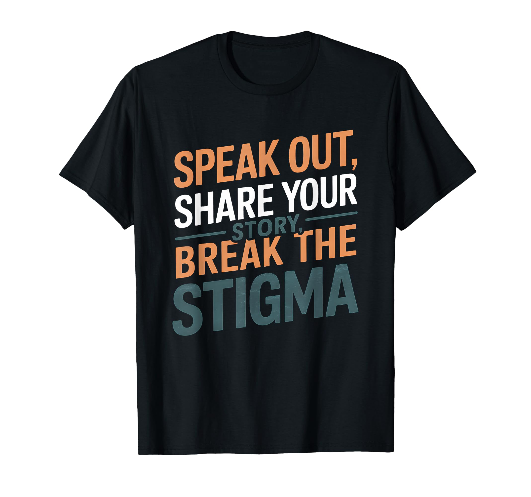 Mental Health Awareness End Stigma T-Shirt - Custom Art Print for Adults - T-Shirt, Sweatshirt, Hoodie